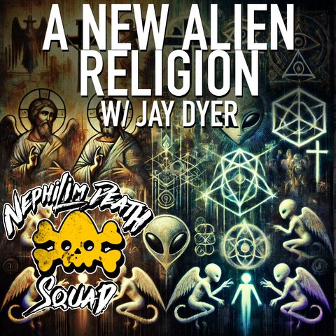 100: A New Alien Religion w/ Jay Dyer