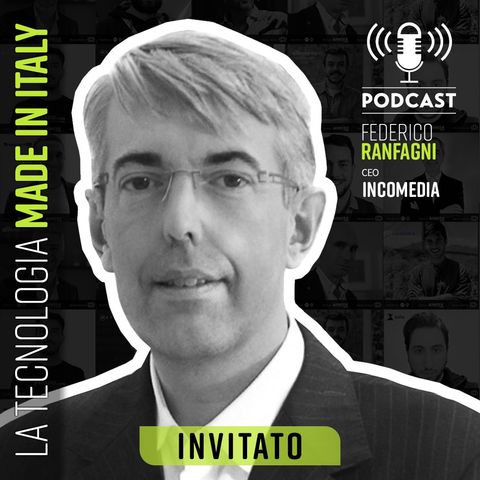 #78 - Il Software Italiano  per creare siti web e E-commerce in 5 passi (Federico Ranfagni | CEO Incomedia)