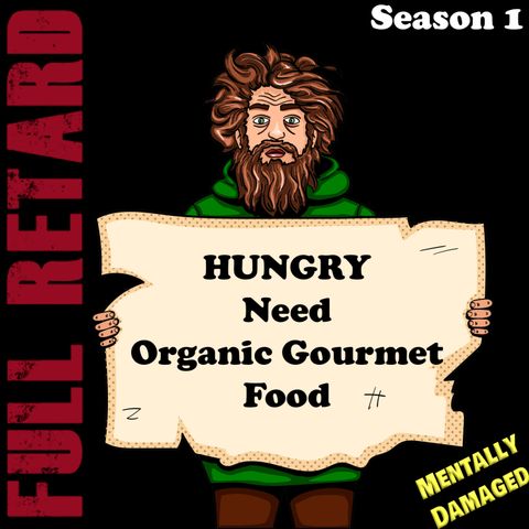 Choosing Beggars - Famous Logo, Overheard it, Free Food