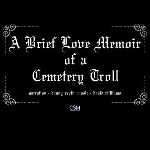 A Brief Love Memoir of a Cemetery Troll - S.04 Trailer