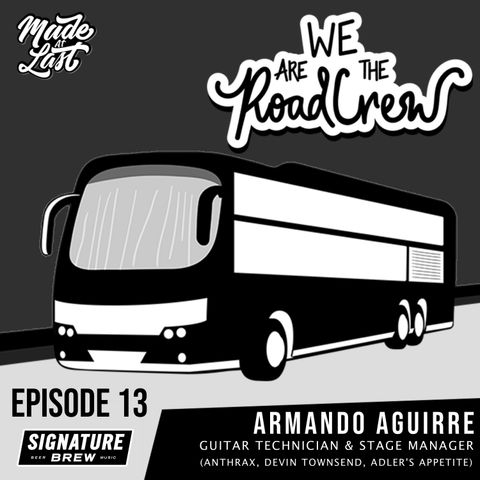 Episode 13 : Armando Aguirre (Anthrax, Devin Townsend, Adler's Appetite)