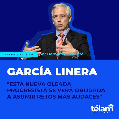 García Linera: “Esta nueva oleada progresista se verá obligada a asumir retos más audaces”
