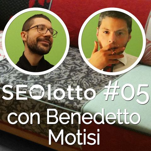 (con Benedetto Motisi) Giornalismo, SEO e business [#5]