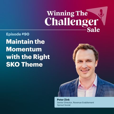 #90: Maintain the Momentum with the Right SKO Theme