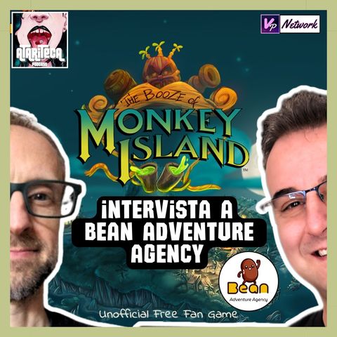 Ep.143 - THE BOOZE OF MONKEY ISLAND intervista a Bean Adventure Agency