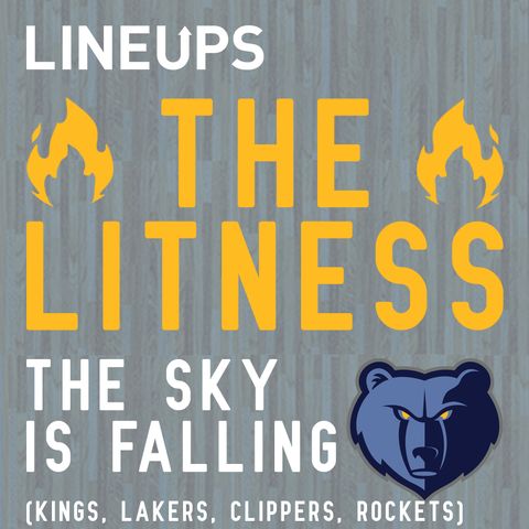 The Sky Is Falling (Kings, Lakers, Clippers, Rockets)
