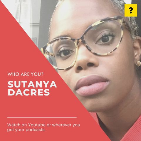 Overcoming divorce & embracing self love one meal at a time...Who Are You, Sutanya Dacres? Episode 1