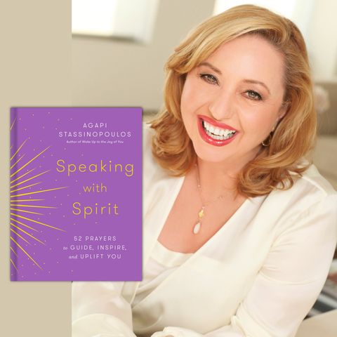 Speaking with Spirit with Agapi Stassinopoulos