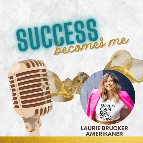 Embracing Your Authentic Self Through Style with Laurie Brucker Amerikaner