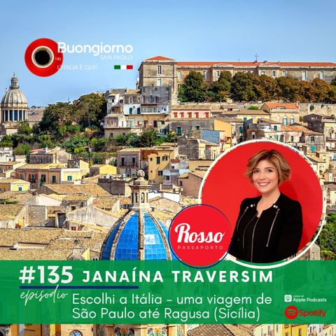 #135 Escolhi a Itália - uma viagem de São Paulo até Ragusa (Sicília)