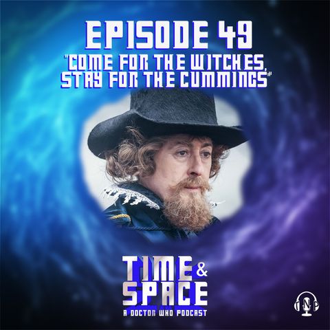 Episode 49 - Come for the Witches, Stay for the Cumming