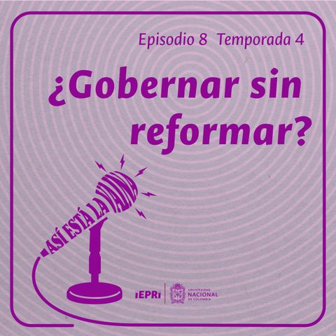 ¿Gobernar sin reformar?