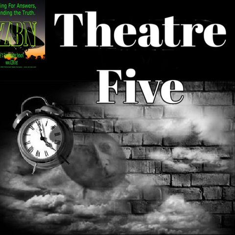 Theatre-Five - EP 134 - Greater Love Hath No Man