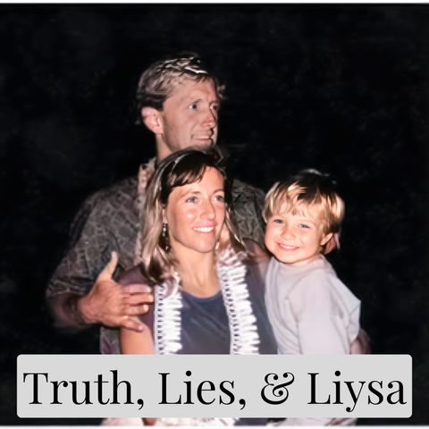 Truth, Lies, & Liysa