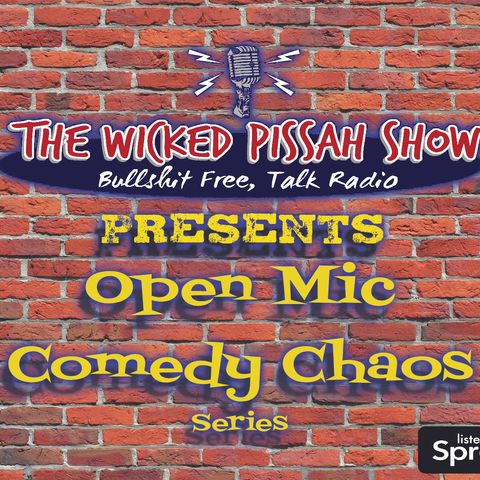 LIVE Show #121 - Open Mic Comedy Chaos #1