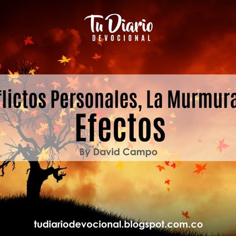 Conflictos Personales, "Murmuración",  Efectos