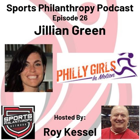 EP26: Jillian Green, Philly Girls in Motion
