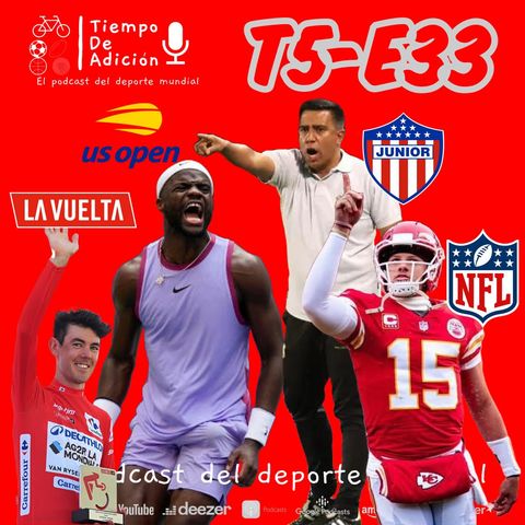 Episodio 33 Temp 5_ Fútbol Colombiano- US Open- La Vuelta - NFL