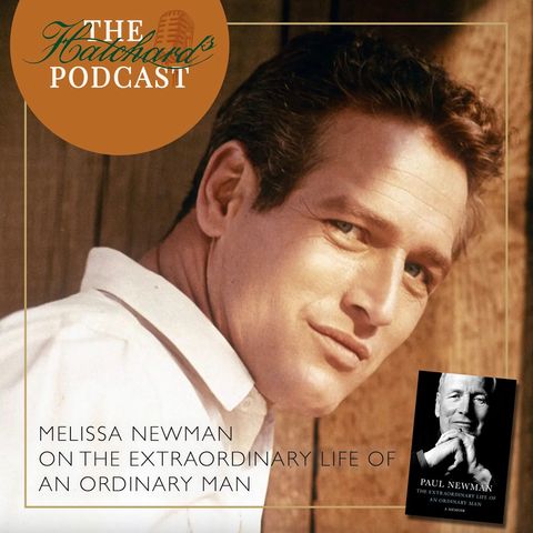 Melissa Newman on Paul Newman, Her Iconic Father