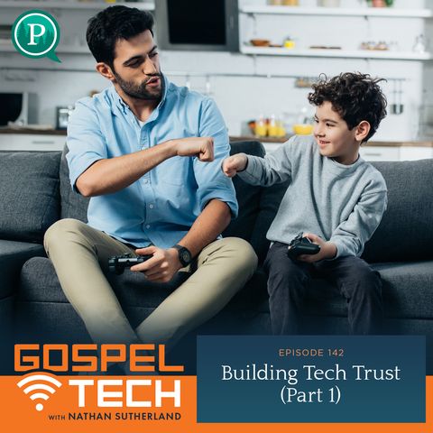 142. Building Tech Trust (Part 1)