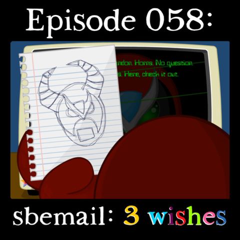 058: sbemail: 3 wishes