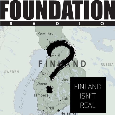 Finland Isn't Real
