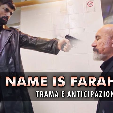 My Name Is Farah, Anticipazioni: Il Donatore Di Kerimsah Ritrovato Senza Vita!