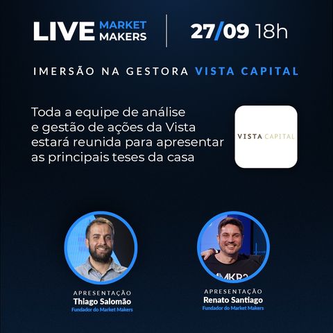 Live 01 | Imersão na Gestora: Vista Capital