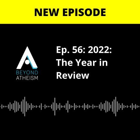 Ep. 56: 2022: The Year in Review