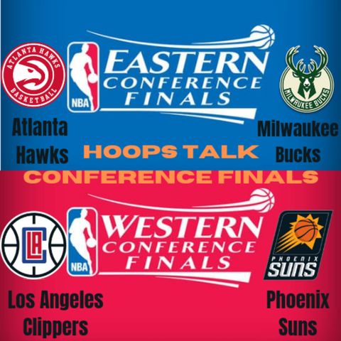 Hoops Talk EP.34: Conference Finals