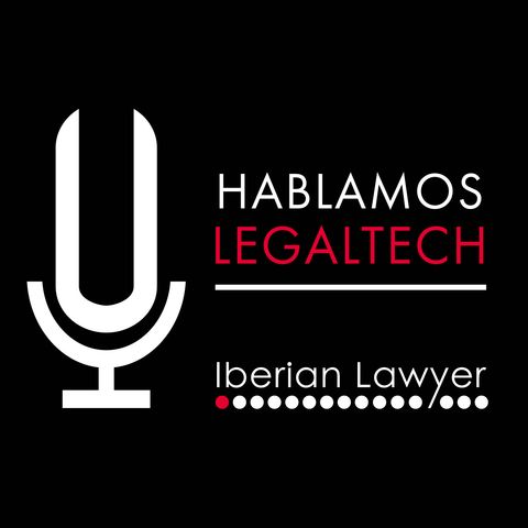 Tercer episodio de Hablamos Legaltech, titulado “Justicia digital en la crisis del COVID-19”