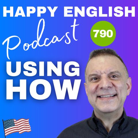 790 - Using How