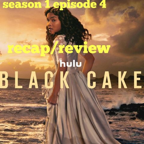 Black cake review ep.4 season 1 @hulu