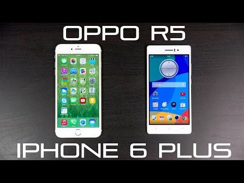 Oppo R5 Vs iPhone 6 Plus Full Comparison