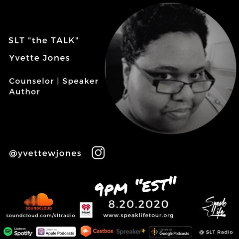 8.20 - SLT "the TALK" featuring Yvette W. Jones, MA