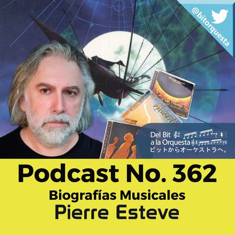362 - Pierre Esteve, Biografías Musicales
