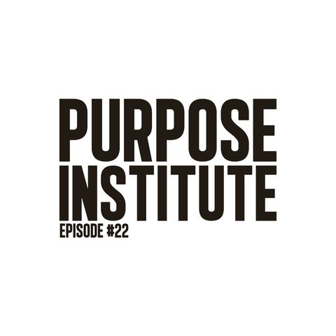 "Purpose Institute" | Rev. John Putnam | Ep. 22