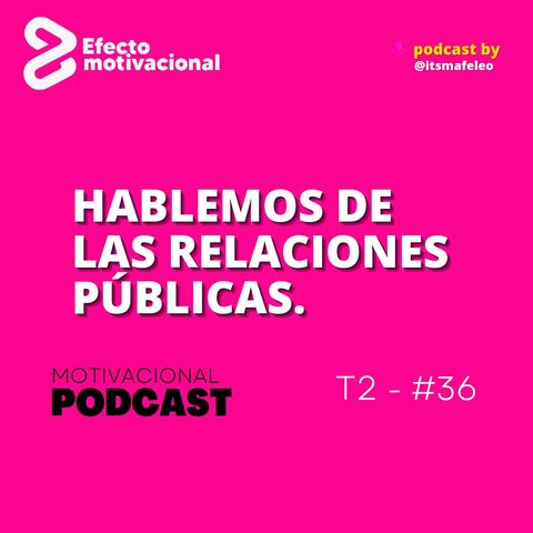 Hablemos de las relaciones públicas