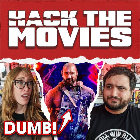 Army of the Dead is Dumb! - Hack The Movies (#54)