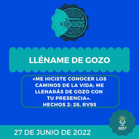 27 de junio - Un Mensaje De @Dios Para Ti - Devocional de Jóvenes - Lléname de gozo