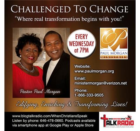 "TRANSITION" (Words) Pt 2 on Challenged To Change with Pastor Paul Morgan