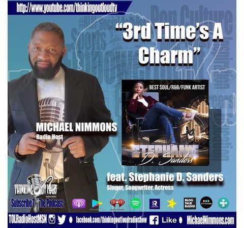 Third Time's A Charm feat. Award Winning Singer Stephanie D. Sanders