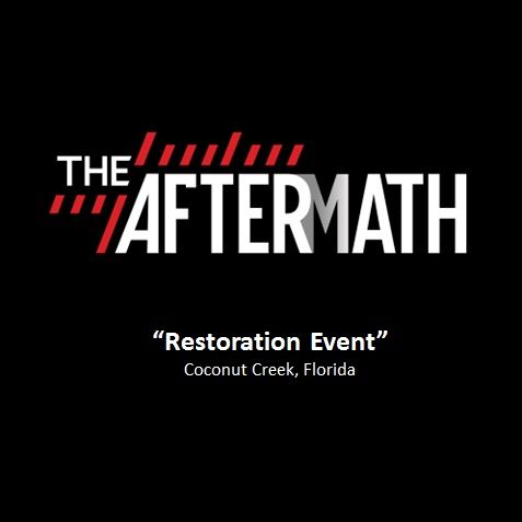 Restoration Event (The Aftermath)- Coconut Creek, Florida