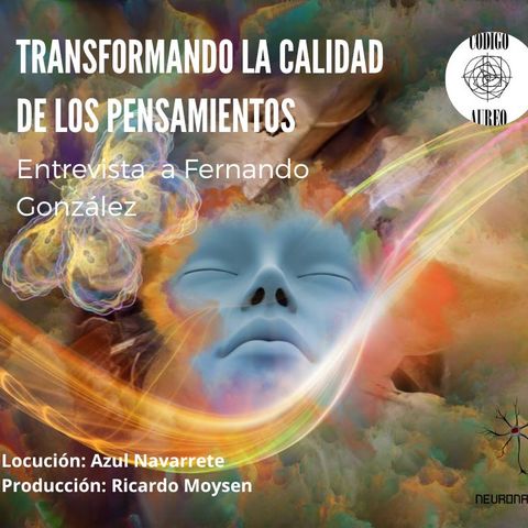 Código Áureo. Transformando la calidad de los pensamientos