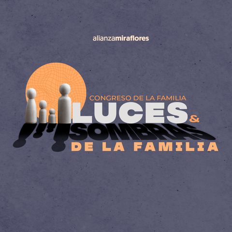 Congreso de la familia | Plenaria 3: Atendiendo necesidades de la familia | Vicente Alcántara (2022)