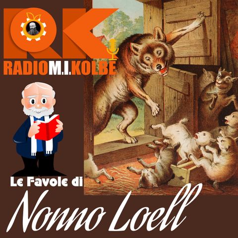 Le favole di Nonno Loell: Il lupo e i sette capretti