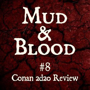 8: Conan 2d20 Review