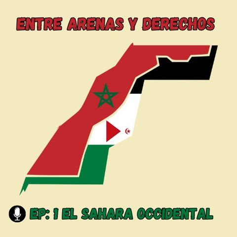 Episodio 1: Sahara Occidental