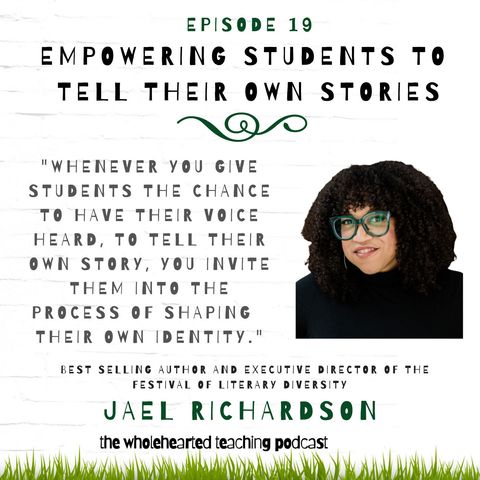 Empowering Students to Tell Their Stories with Best Selling Author Jael Richardson