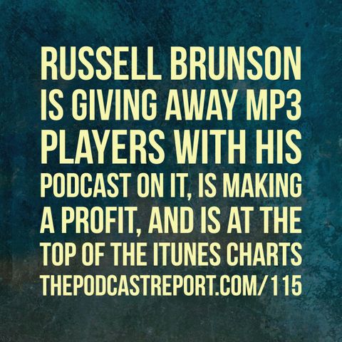 Russell Brunson is GIVING AWAY MP3 Players With His Podcast On It, Is Making A Profit, And Is At The Top Of The iTunes Charts - The Podcast